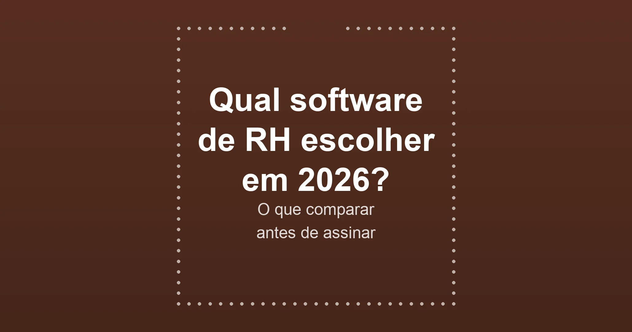 Compare recursos, IA, preço e porte da empresa para decidir qual software de RH assinar em 2026. Veja o que testar antes do contrato.